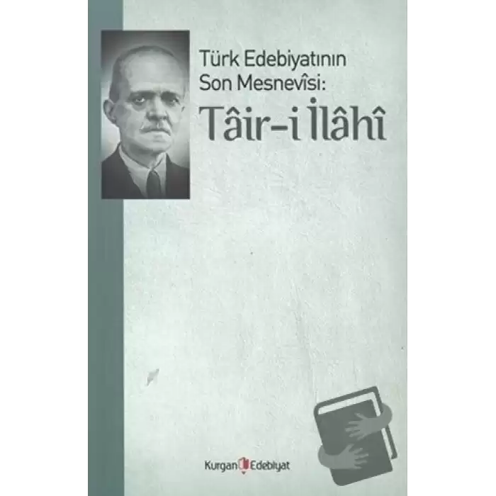 Türk Edebiyatının Son Mesnevisi: Tair-i İlahi