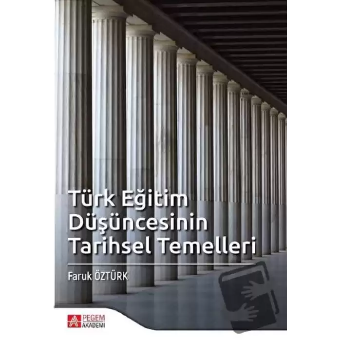 Türk Eğitim Düşüncesinin Tarihsel Temelleri