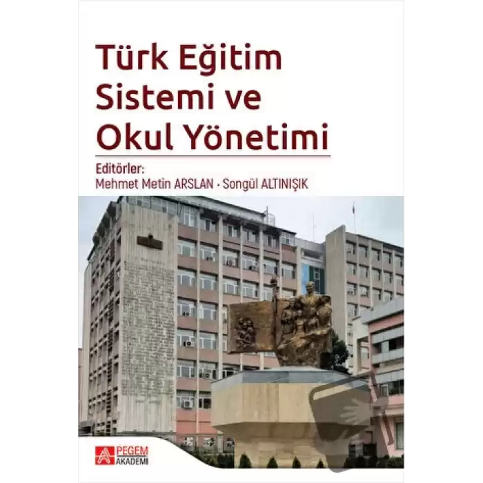 Türk Eğitim Sistemi ve Okul Yönetimi