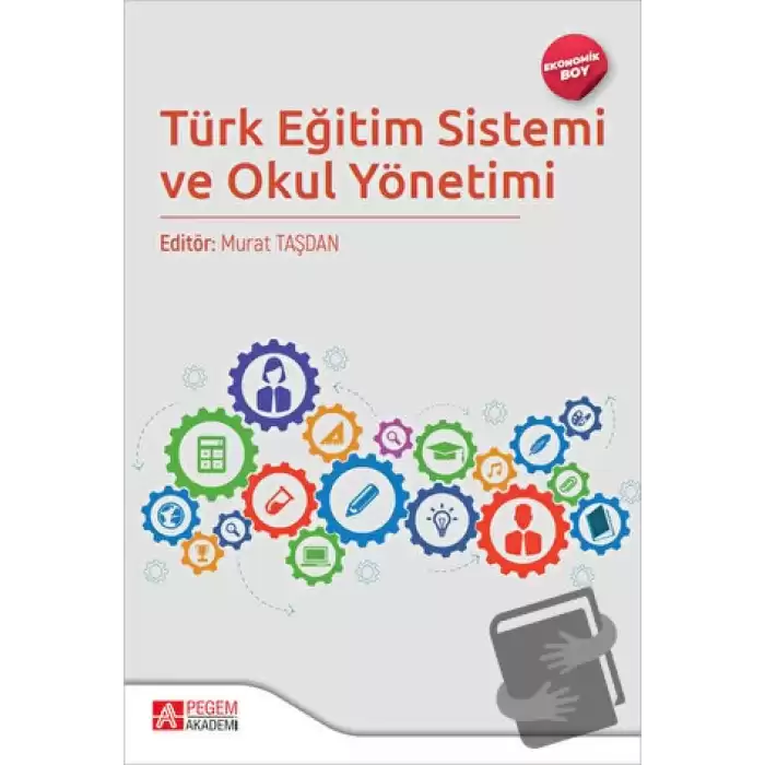 Türk Eğitim Sistemi ve Okul Yönetimi