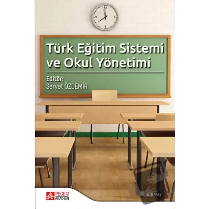 Türk Eğitim Sistemi ve Okul Yönetimi