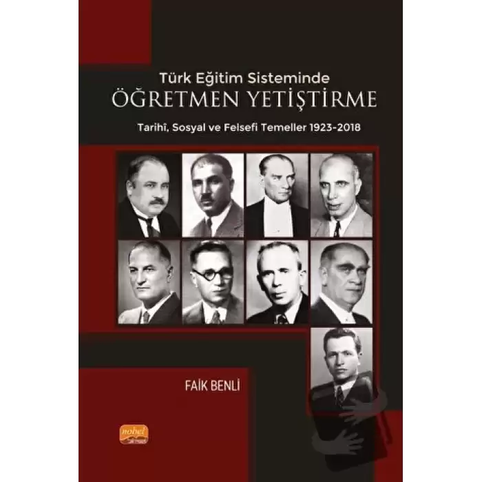 Türk Eğitim Sisteminde Öğretmen Yetiştirmenin Tarihi Sosyal ve Felsefi Temelleri