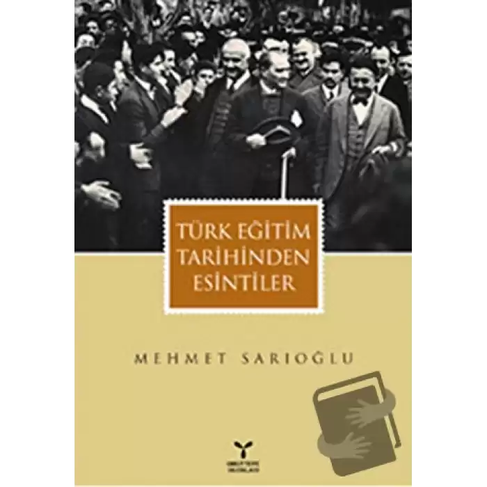 Türk Eğitim Tarihinden Esintiler