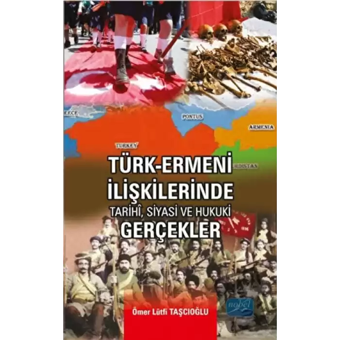 Türk-Ermeni İlişkilerinde Tarihi, Siyasi ve Hukuki Gerçekler