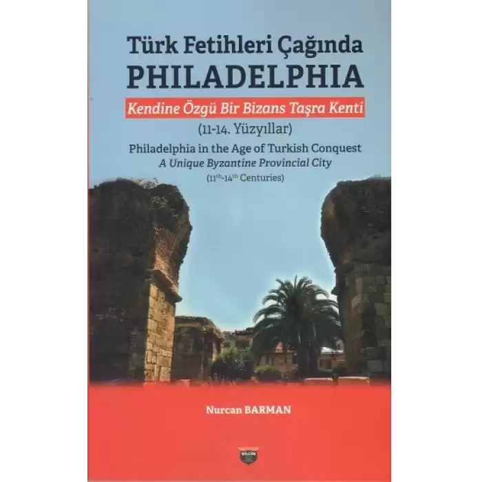 Türk Fetihleri Çağında Philadelphia