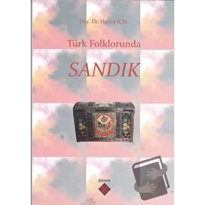 Türk Folklorunda Sandık