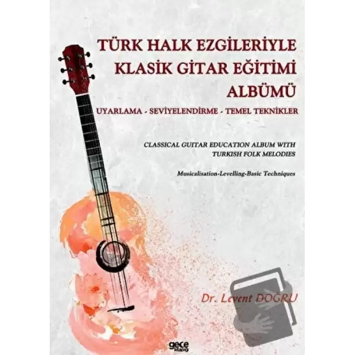 Türk Halk Ezgileriyle Klasik Gitar Eğitimi Albümü