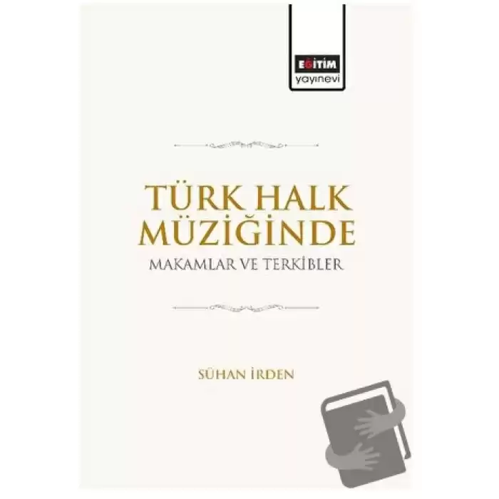 Türk Halk Müziğinde Makamlar ve Terkibler