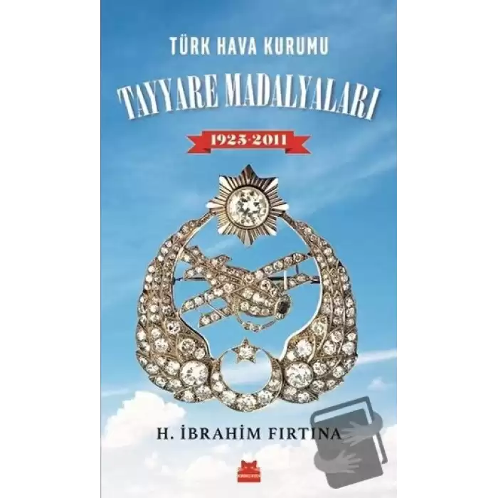 Türk Hava Kurumu Tayyare Madalyaları 1925 - 2011