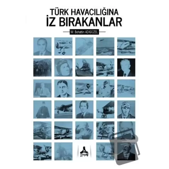 Türk Havacılığına İz Bırakanlar