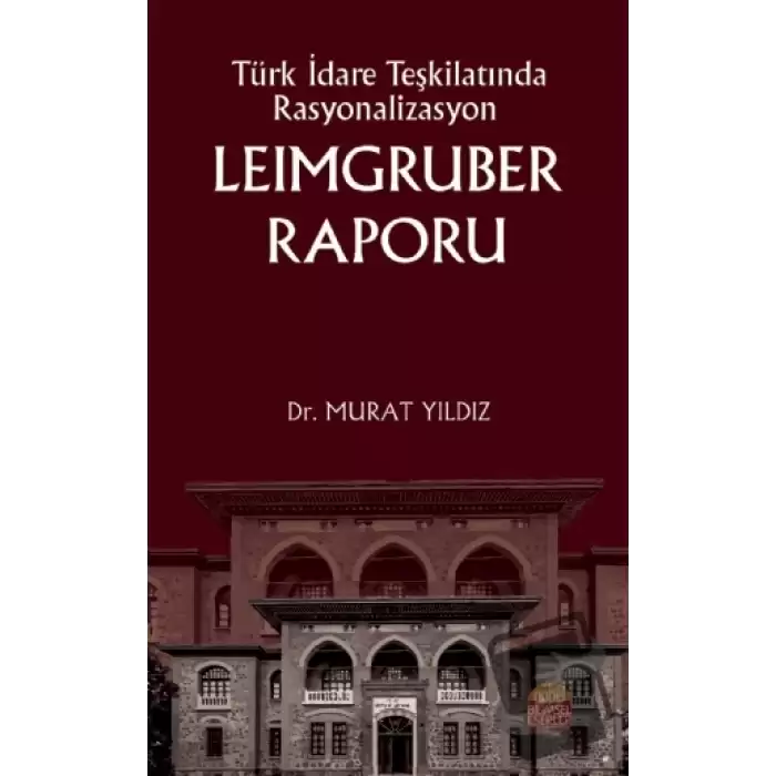 Türk İdare Teşkilatında Rasyonalizasyon Leimgruber Raporu