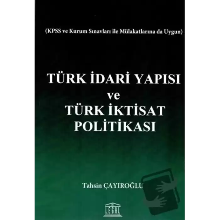 Türk İdari Yapısı ve Türk İktisat Politikası