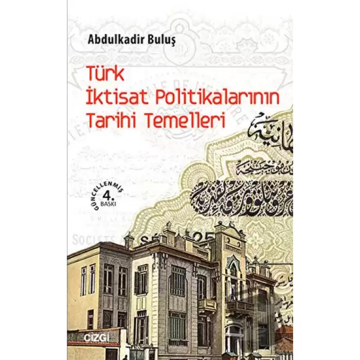 Türk İktisat Politikalarının Tarihi Temelleri