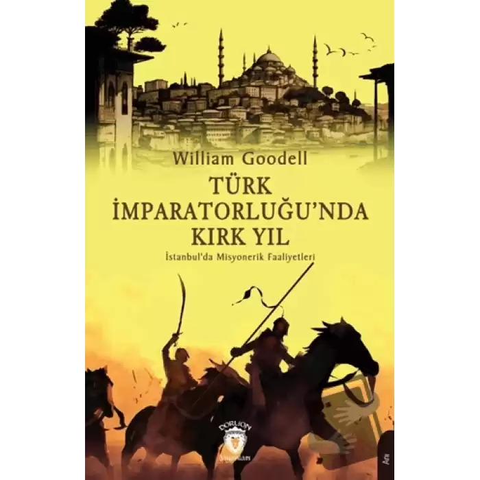 Türk İmparatorluğu’nda Kırk Yıl