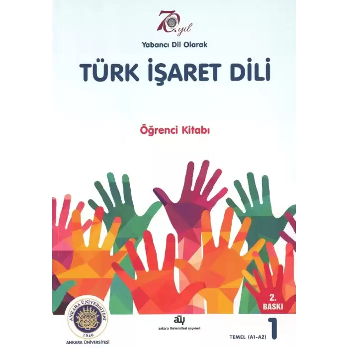 Yabancı Dil Olarak Türk İşaret Dili - Öğrenci Kitabı 1 Temel A1 - A2