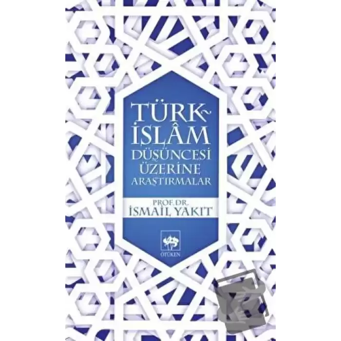 Türk-İslam Düşüncesi Üzerine Araştırmalar