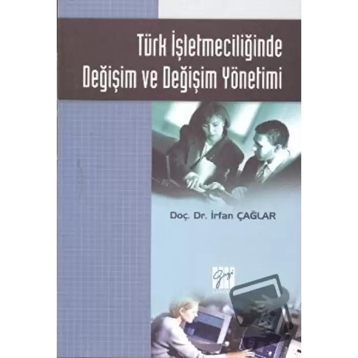 Türk İşletmeciliğinde Değişim ve Değişim Yönetimi