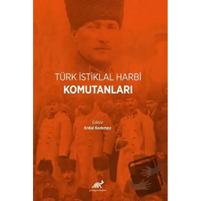 Türk İstiklal Harbi Komutanları