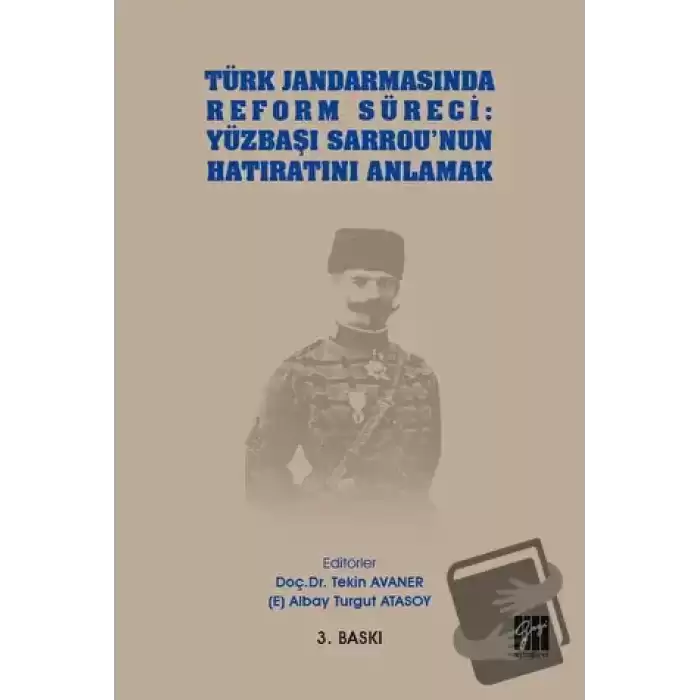 Türk Jandarmasında Reform Süreci: Yüzbaşı Sarrounun Hatıratını Anlamak