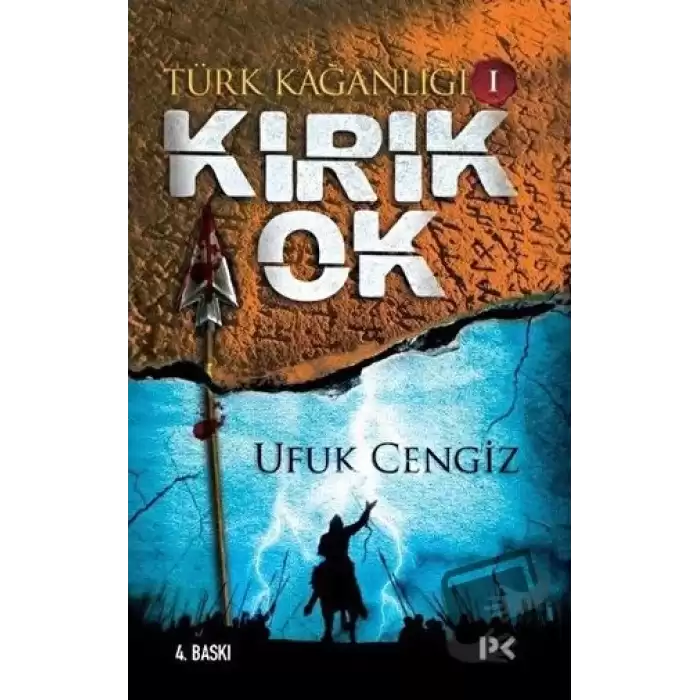 Türk Kağanlığı - 1 : Kırık Ok