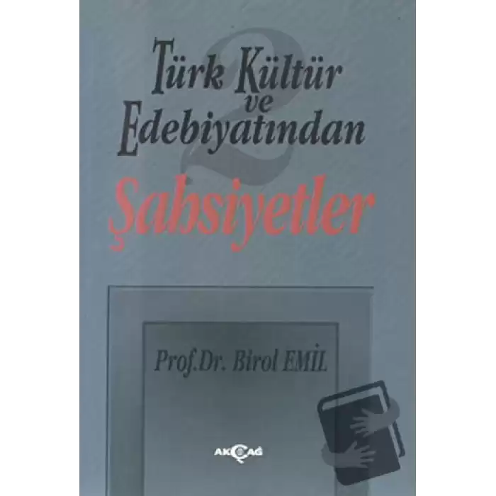 Türk Kültür ve Edebiyatından 2 - Şahsiyetler