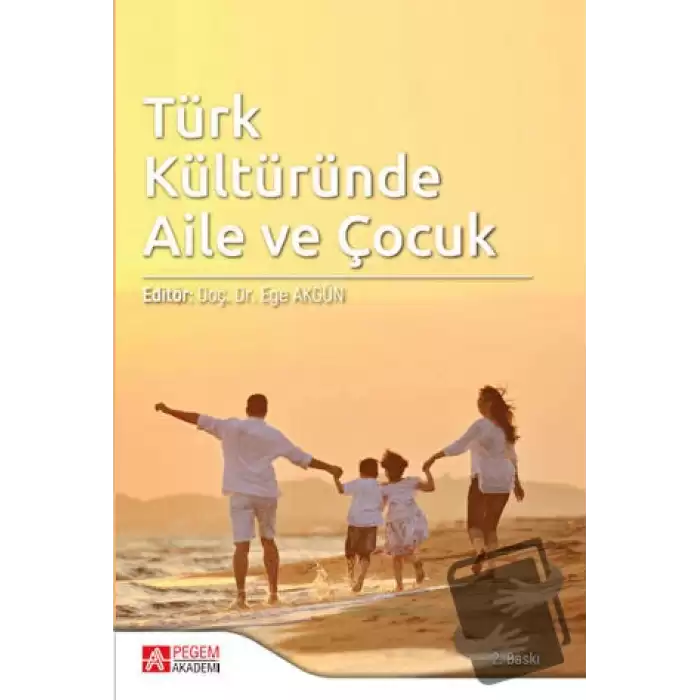 Türk Kültüründe Aile ve Çocuk