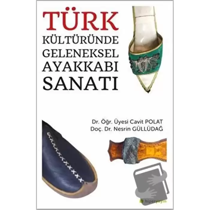 Türk Kültüründe Geleneksel Ayakkabı Sanatı