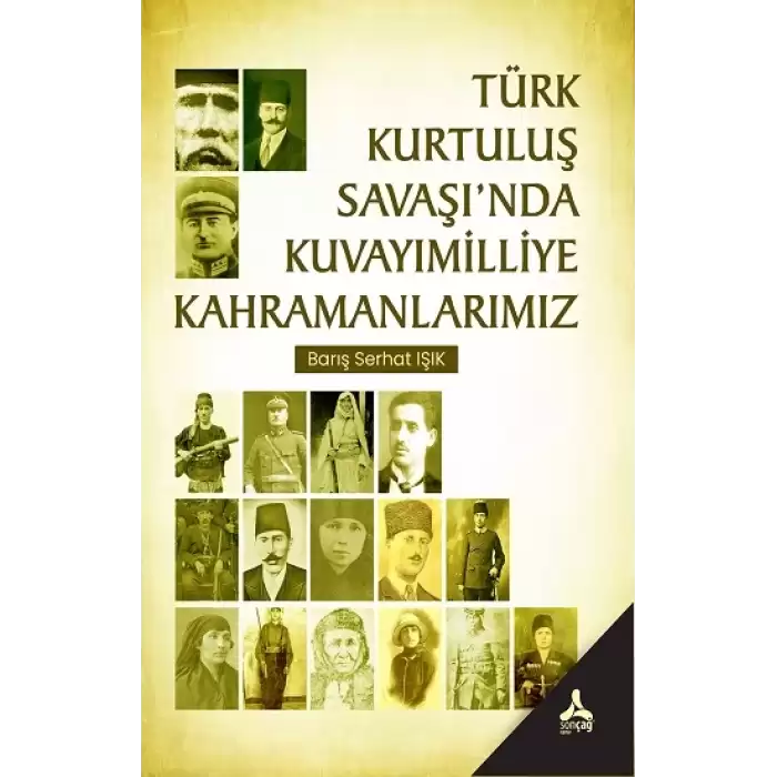 Türk Kurtuluş Savaşında Kuvayımilliye Kahramanlarımız