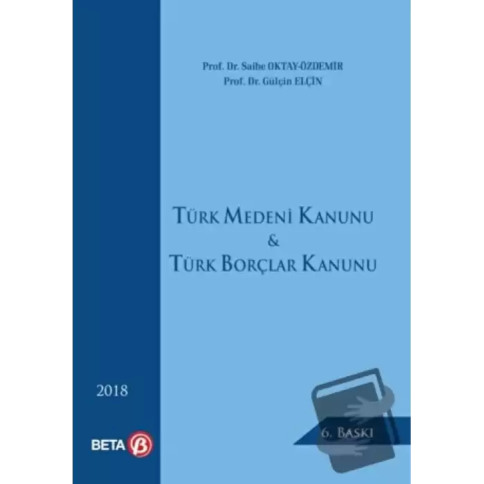 Türk Medeni Kanunu ve Türk Borçlar Kanunu