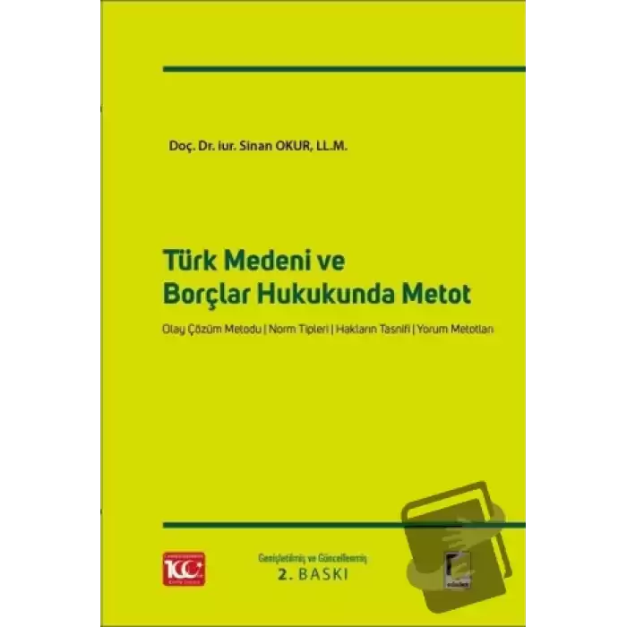 Türk Medeni ve Borçlar Hukukunda Metot (Ciltli)