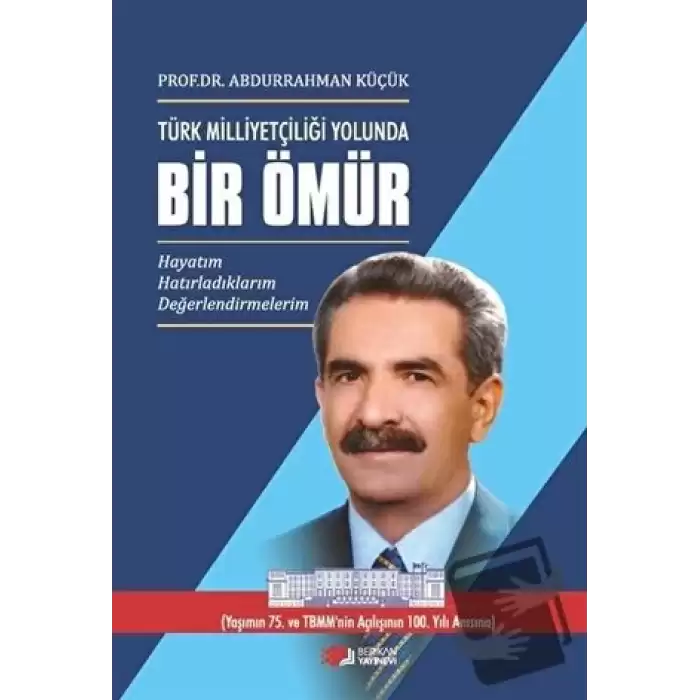 Türk Milliyetçiliği Yolunda Bir Ömür - 3 Cilt Takım