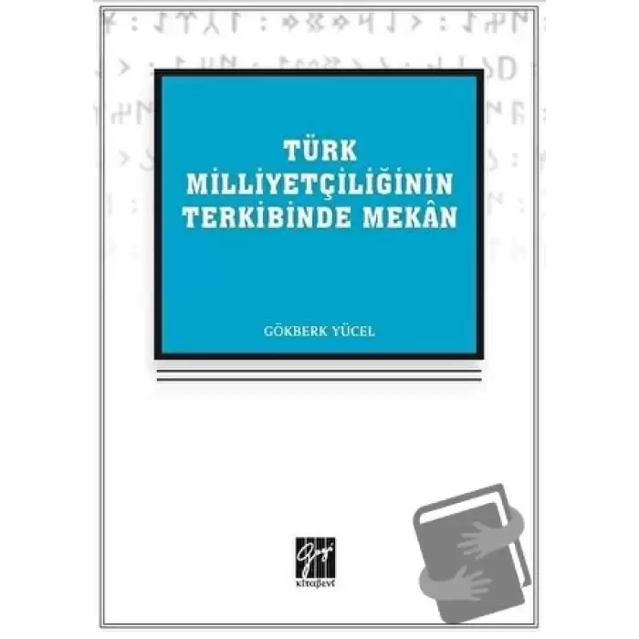 Türk Milliyetçiliğinin Terkibinde Mekan