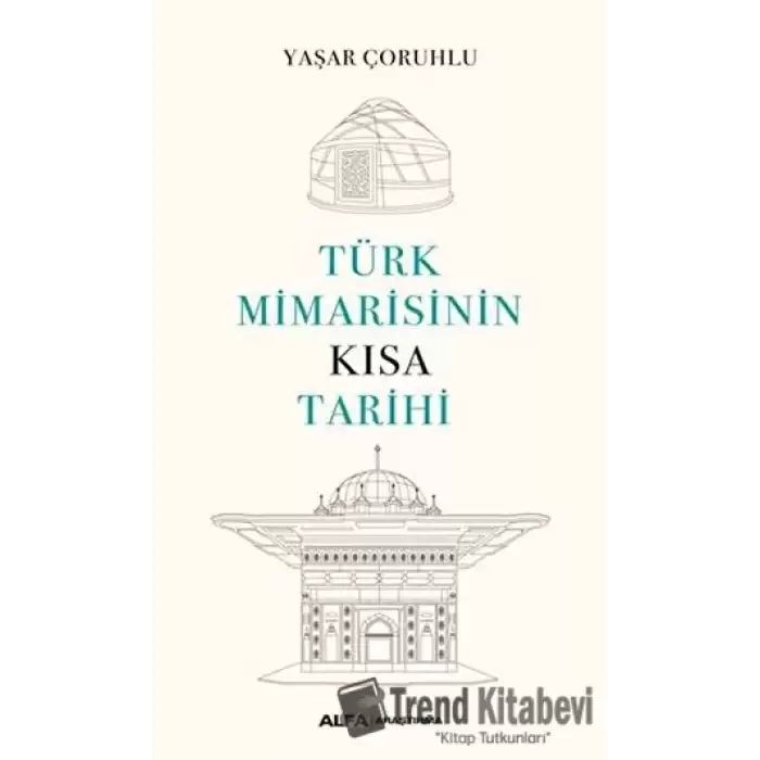 Türk Mimarisinin Kısa Tarihi