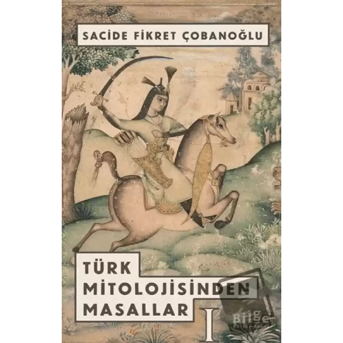 Türk Mitolojisinden Masallar -1