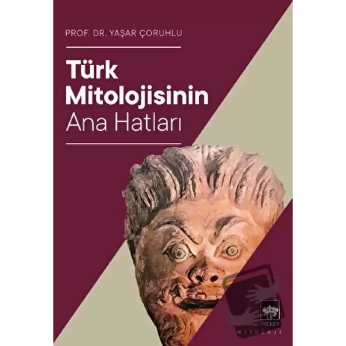 Türk Mitolojisinin Ana Hatları