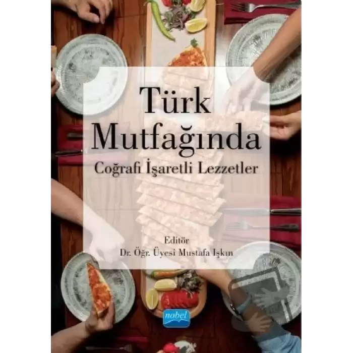 Türk Mutfağında Coğrafi İşaretli Lezzetler