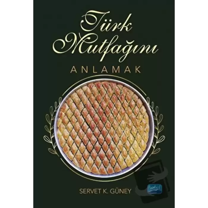 Türk Mutfağını Anlamak