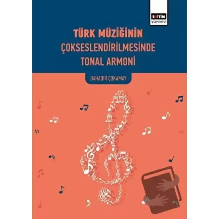 Türk Müziğinin Çokseslendirilmesinde Tonal Armoni