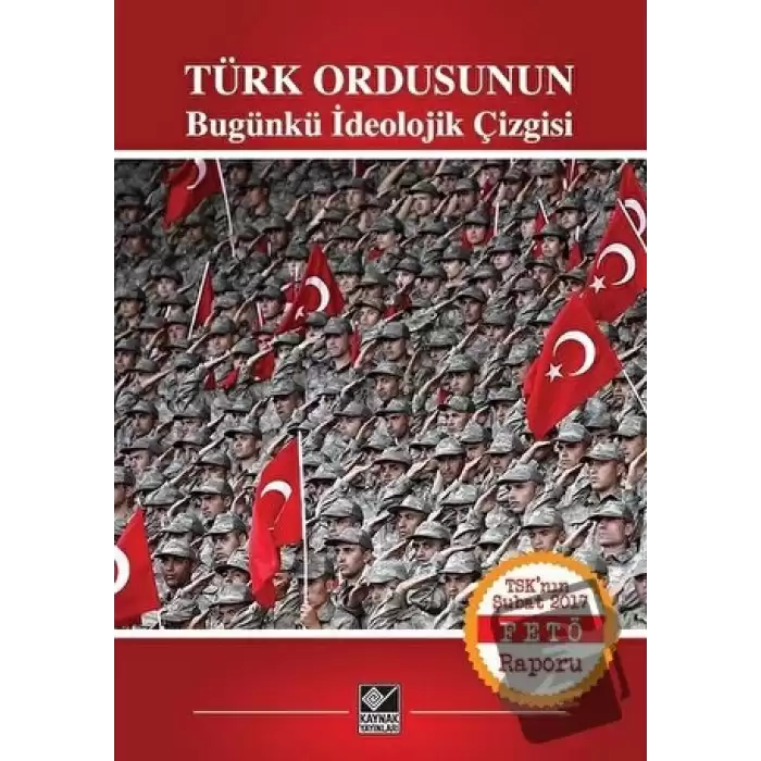 Türk Ordusunun Bugünkü İdeolojik Çizgisi