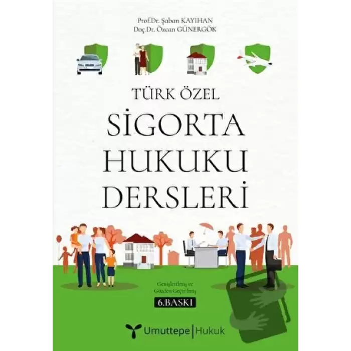 Türk Özel Sigorta Hukuku Dersleri (Ciltli)