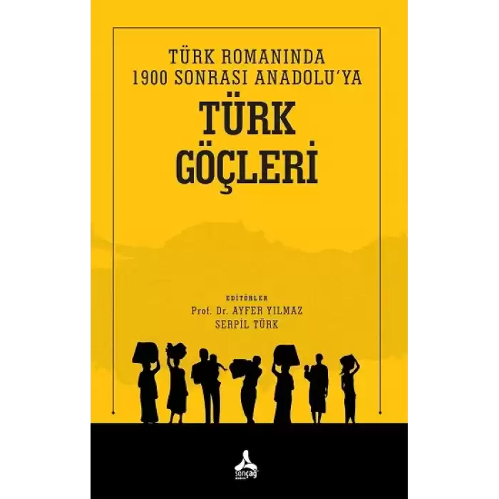 Türk Romanında 1900 Sonrası Anadolu’ya Türk Göçleri