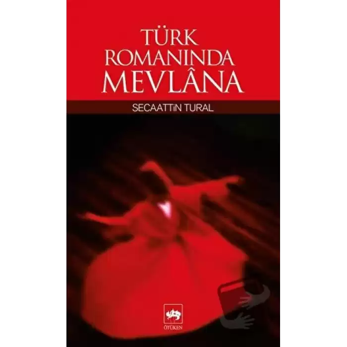 Türk Romanında Mevlana