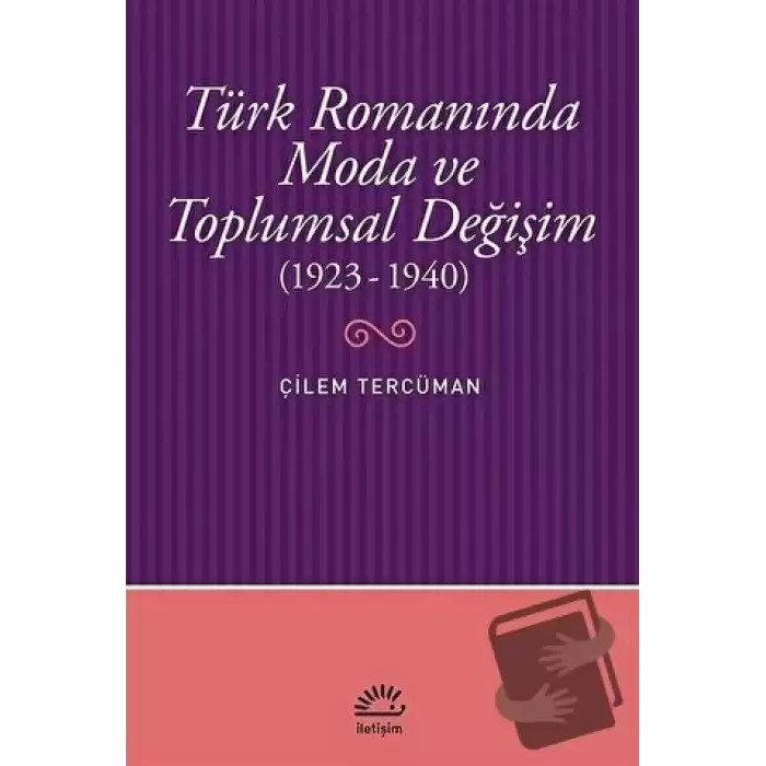 Türk Romanında Moda ve Toplumsal Değişim (1923-1940)