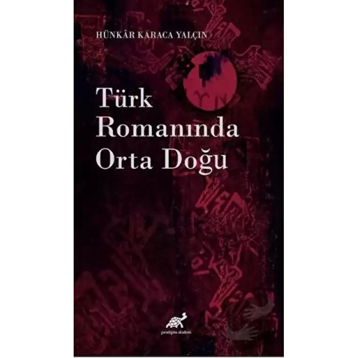 Türk Romanında Orta Doğu