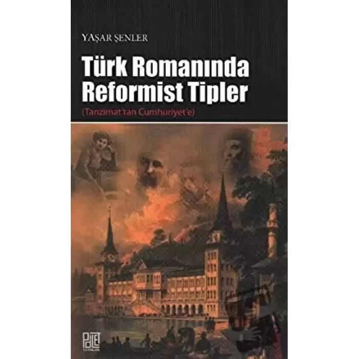 Türk Romanında Reformist Tipler