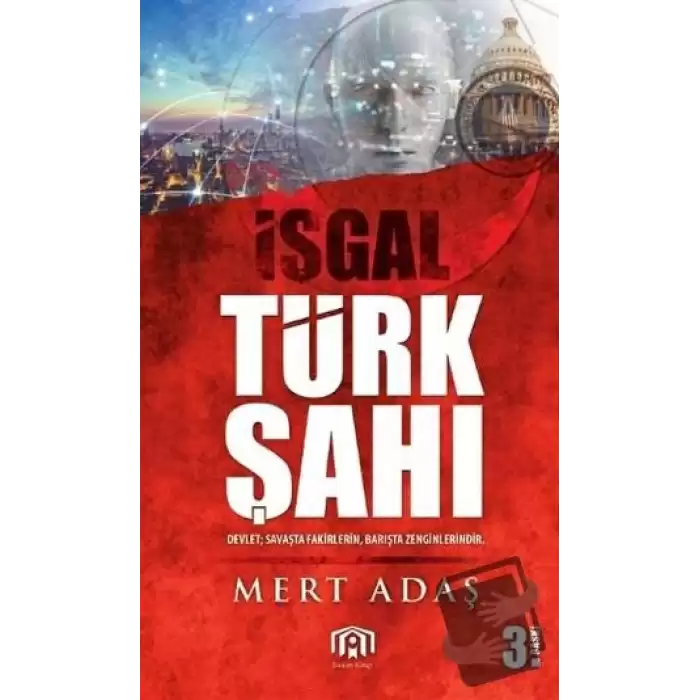 Türk Şah-ı - İşgal