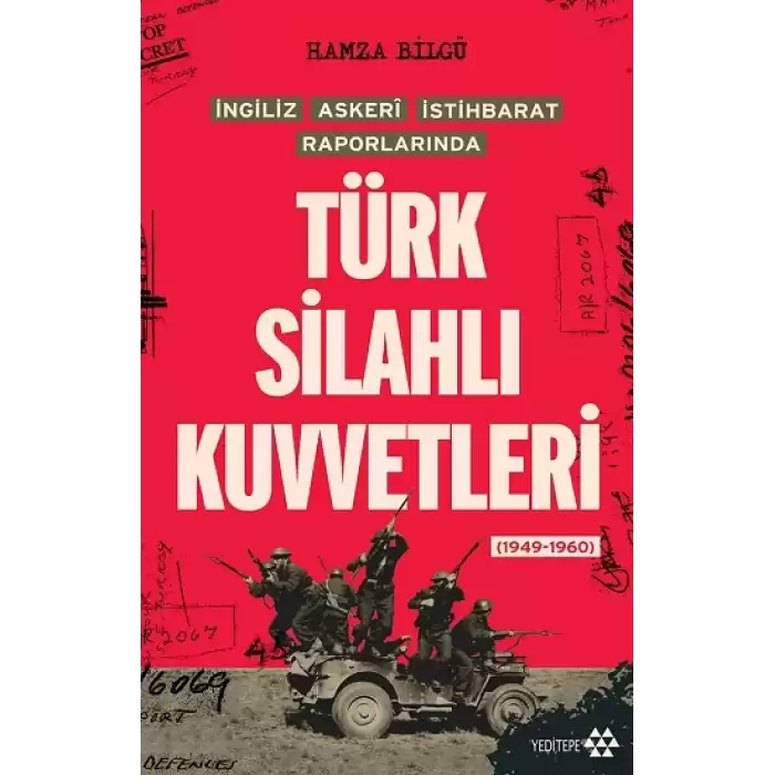 Türk Silahlı Kuvvetleri - İngiliz Askeri İstihbarat Raporlarında