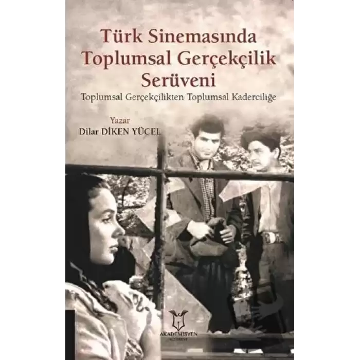 Türk Sinemasında Toplumsal Gerçekçilik Serüveni