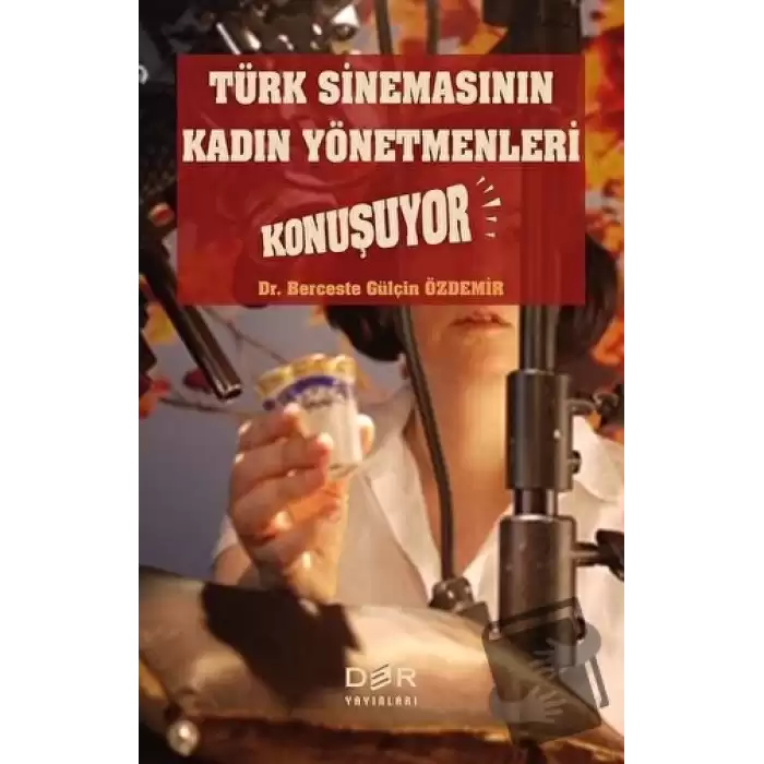 Türk Sinemasının Kadın Yönetmenleri Konuşuyor