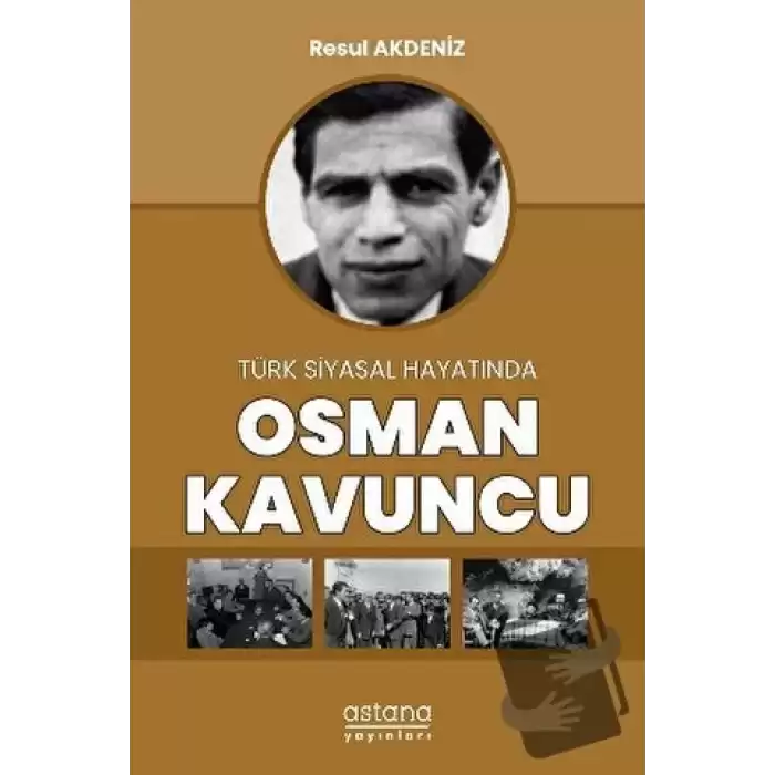 Türk Siyasal Hayatında Osman Kavuncu